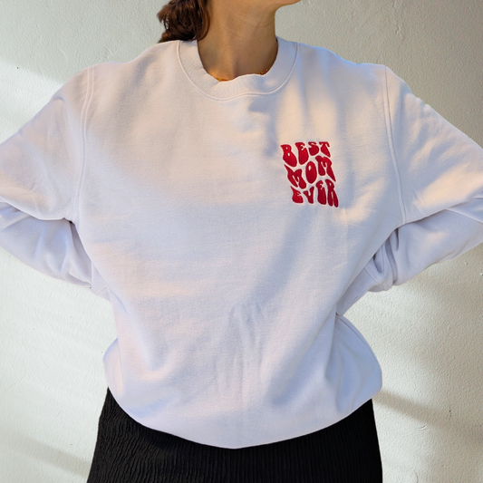 Best Mom Ever Sweatshirt | Heavy Weight