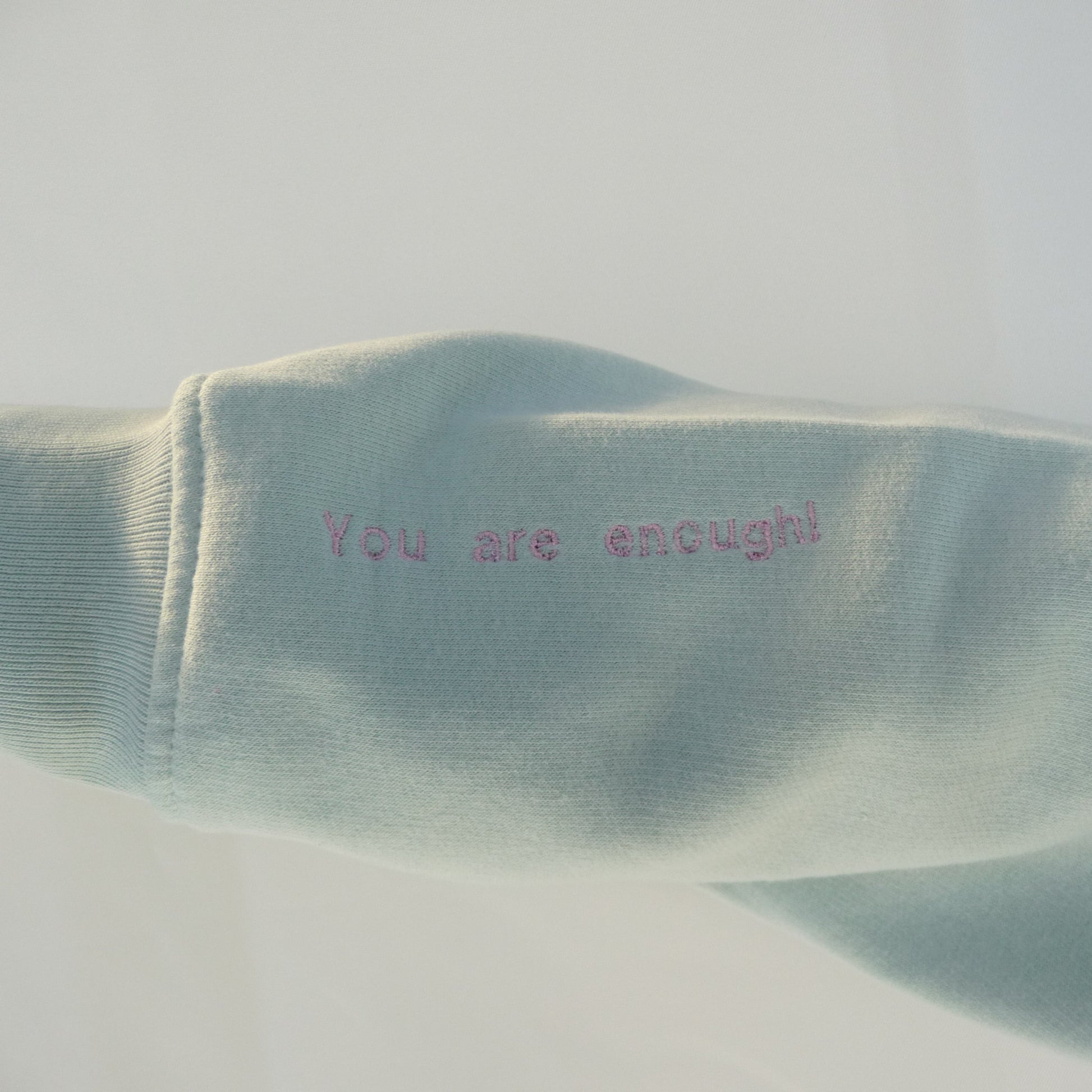 You are enough Ärmel bestickt