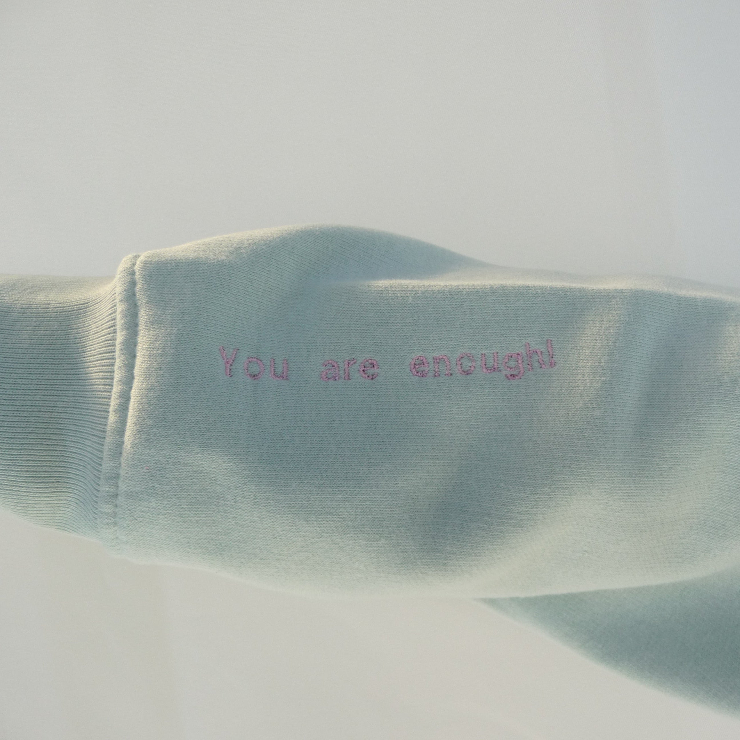 You are enough Ärmel bestickt