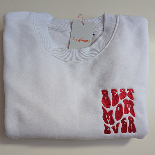 Best Mom Ever Sweatshirt | Heavy Weight